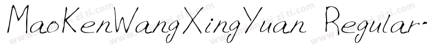 MaoKenWangXingYuan Regular字体转换